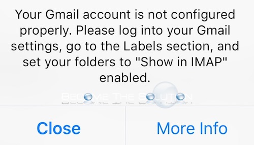 Fix: Your Gmail Account is not Configured Properly (Labels Show in IMAP) – iOS