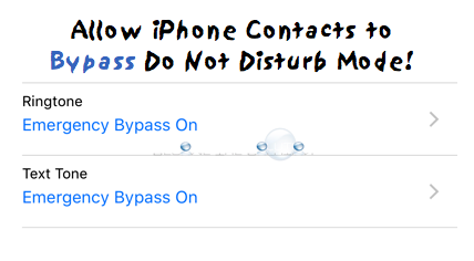 Easy: Allow Certain iPhone Contacts to Bypass Do Not Disturb Mode