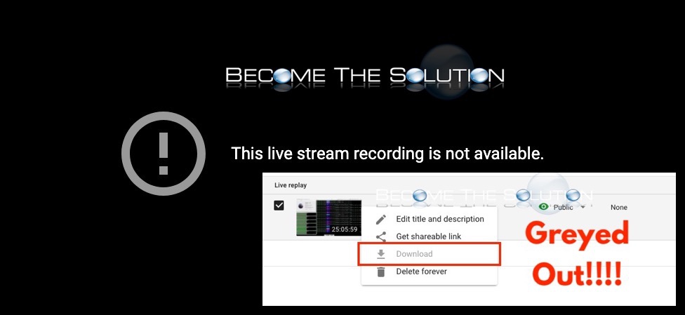 Why: YouTube Download Button Greyed Out + Live Stream is Not Available