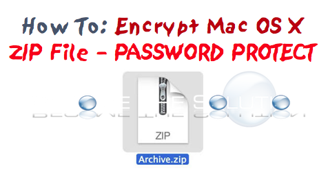 How To: Encrypt Zip File Mac X