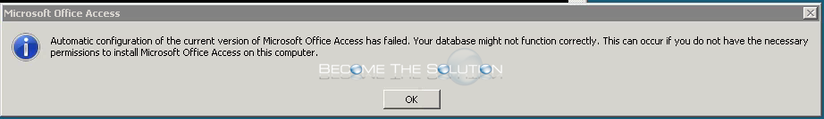Fix: Automatic Configuration of the Current Version of Microsoft Office Access Has Failed