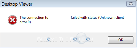 Fix: The Connection to “” Failed with Status (Unknown Client Error 0) – Citrix
