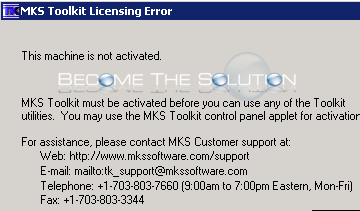 Fix: This Machine is Not Activated – MKS Toolkit Must Be Activated Before You Can Use Any of the Toolkit Utilities