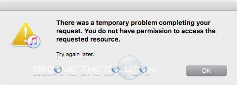 FIX: There was a Temporary Problem Completing Your Request – iTunes