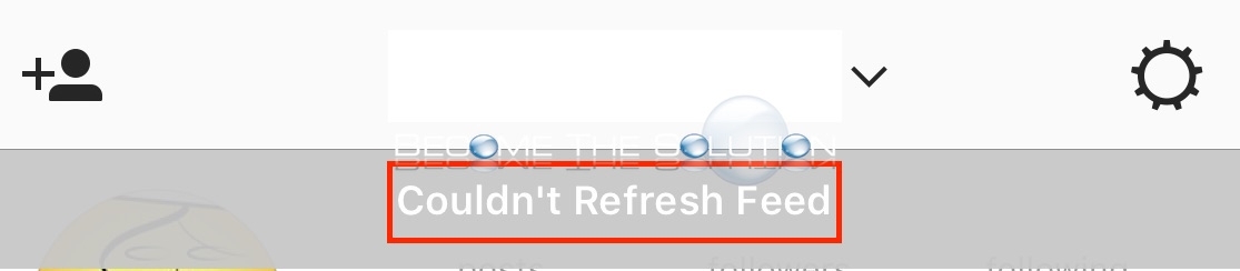 Couldn’t Refresh Feed Instagram