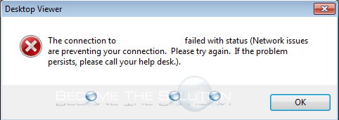 The Connection to “” Failed with Status Network Issues Are Preventing your Connection Citrix