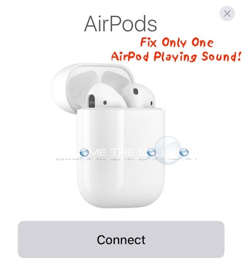 oxiderer ventil betale Fix: Apple Airpods Only One Working