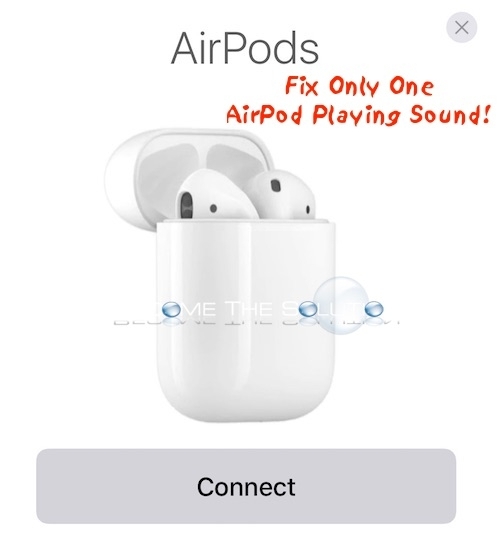 Airpods only one side is online working