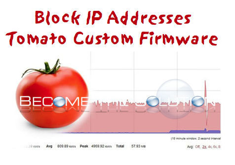 Tomato - Blocking IP Addresses To Router