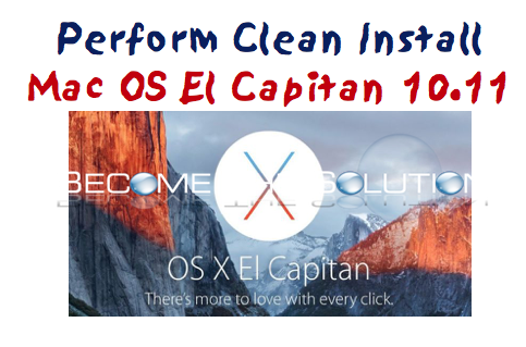 Clean Install Mac OS El Capitan 10.11