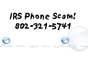 IRS Phone Scam 802 321 5741
