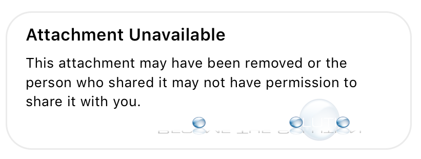 This Attachment May Have Been Removed or the Person Who Shared It
