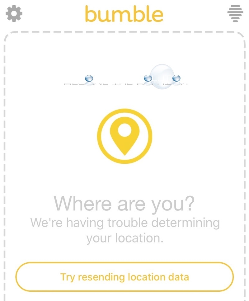 Bumble We’re Having Trouble Determining Your Location