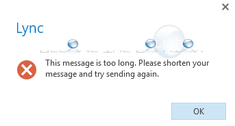 Lync This Message is Too Long