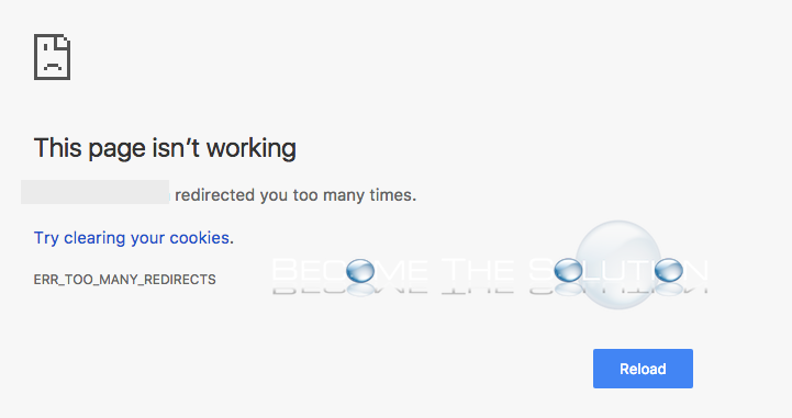 ERR TOO MANY REDIRECTS  Google Chrome