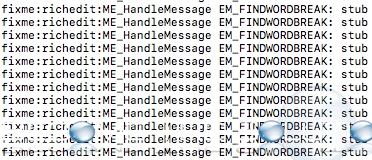 fixme:richedit:ME_HandleMessage EM_FINDWORDBREAK: stub