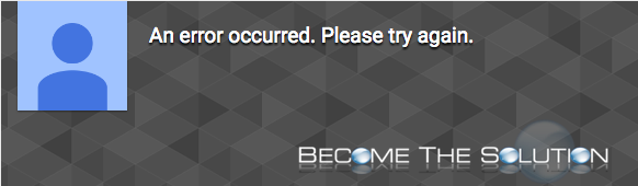An Error Occurred. Please Try Again YouTube