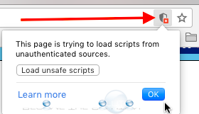 This Page is Trying to Load Scripts from Unauthenticated Sources Meaning Chrome