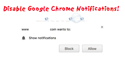 Stop: Disable All Notifications in Google Chrome (With Pictures)