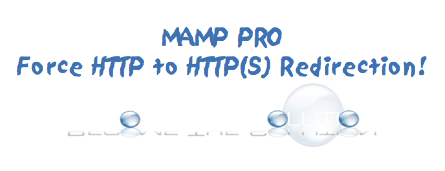 Fix: MAMP and HTTP to HTTP(S) Traffic Redirects