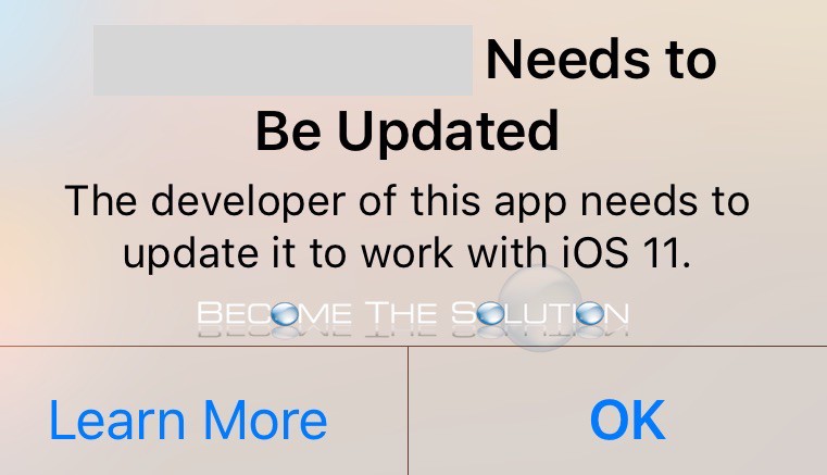The Developer of This App Needs to Update it to Work with iOS 11