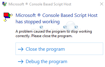 Fix: Microsoft Console Based Script Host Has Stopped Working