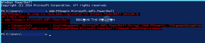 Fix: Add-PSSnapin Microsoft.Adfs.Powershell - Is Not Installed on this Computer