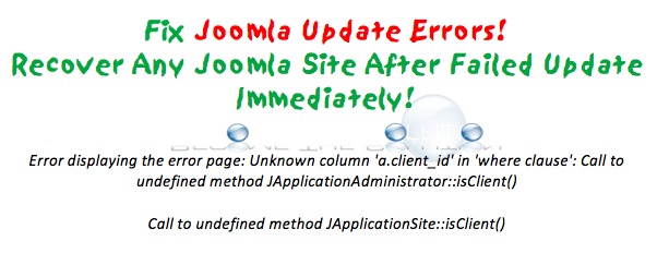 Fix: Error displaying the error page: Unknown column 'a.client_id' in 'where clause': Call to undefined method JApplicationAdministrator::isClient() – Joomla