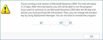You're Running a Trial Version of Microsoft Dynamics CRM