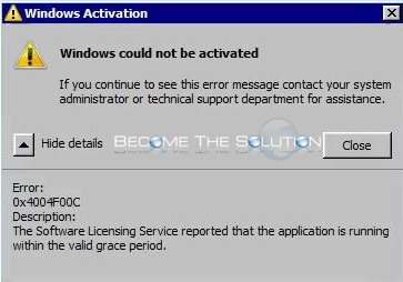 Why: Windows Could Not Be Activated 0x4004F00C