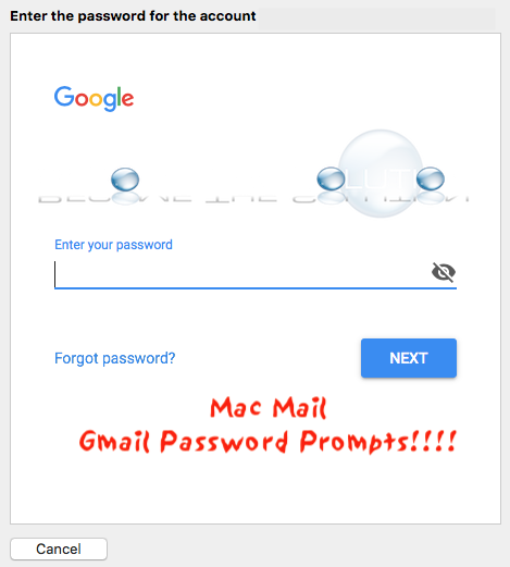 Mac OS Mail Gmail Accounts Suddenly All Prompting Passwords Not Accepting – High Sierra