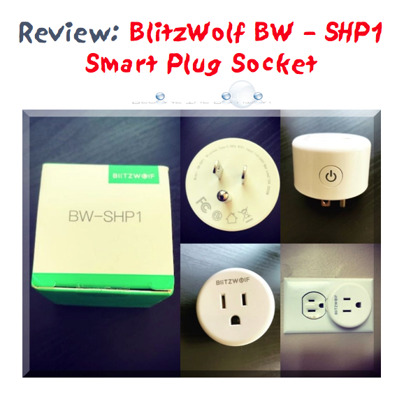 Review: Best WiFi Smart Socket Plug – BlitzWolf BW-SHP1