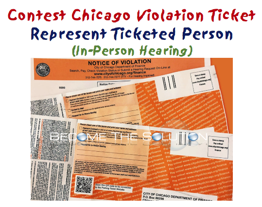 Can You Represent a Person for a Chicago Violation Ticket? Yes - Here’s How