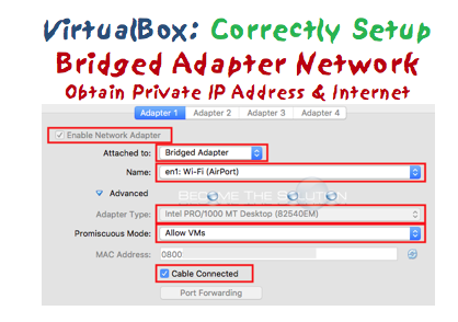 Fix: No Network Connectivity Bridged Adapter– VirtualBox