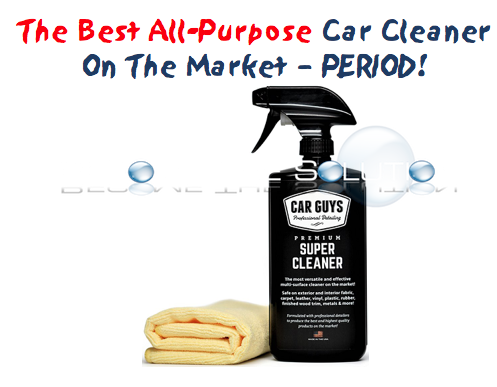 Absolutely Hands-Down: The BEST All Purpose Cleaner for Cars