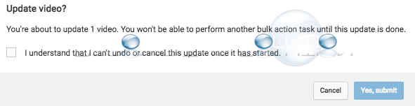 Youtube you are about to edit video bulk action message