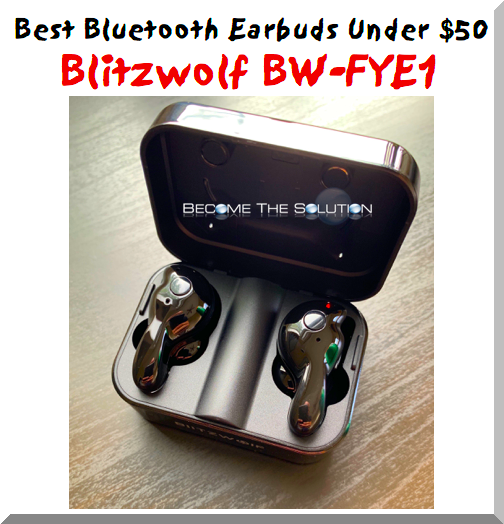 Best Bluetooth Earbuds Under $50 (Blitzwolf BW-FYE1)