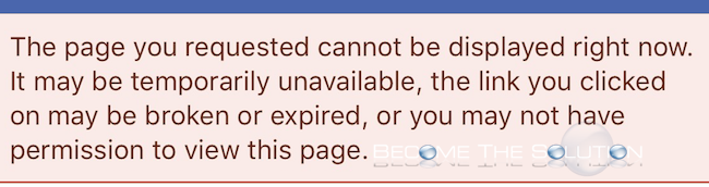 Why: Facebook the Page You Requested Cannot Be Displayed Right Now. (iPhone)