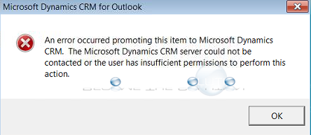 Fix: An error occurred promoting this item to Microsoft Dynamics CRM.