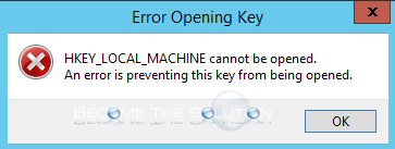 Fix: HKEY_LOCAL_MACHINE cannot be opened. An error is preventing this key…