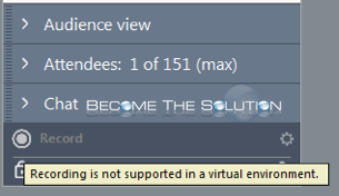 Why: Recording is not supported in a virtual environment. – GoToMeeting