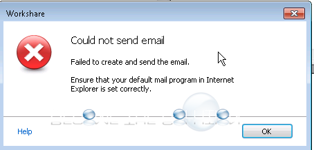 Fix: Ensure that your default mail program in Internet Explorer is set correctly. – Workshare