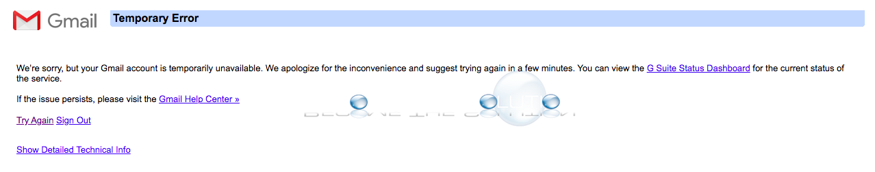 Why: We're sorry but your Gmail account is temporarily unavailable.