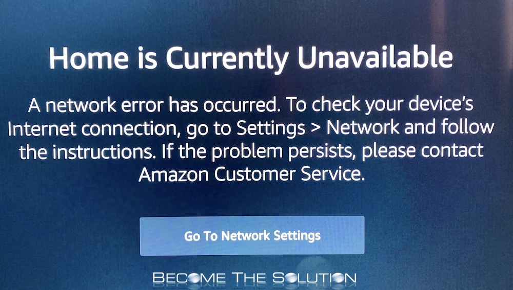Fix: Home is Currently Unavailable – Firestick / TV