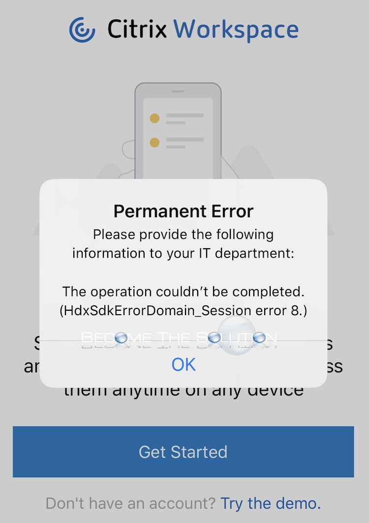 Citrix Workspace: Permanent Error (HdxSdkErrorDomain_Session error 8.) – iOS