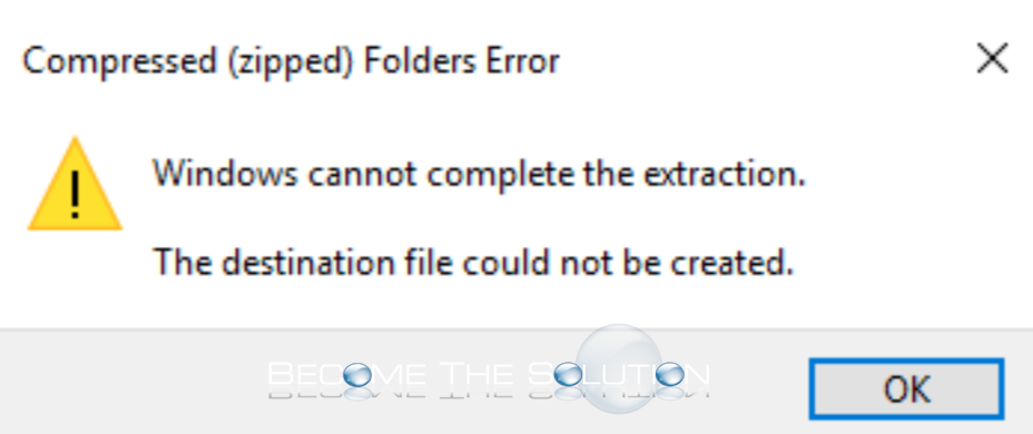 Fix: Windows cannot complete the extraction.