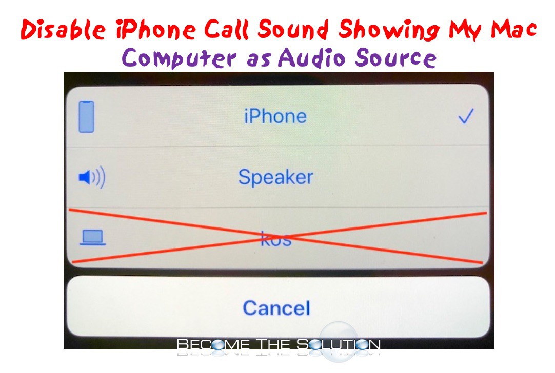 Disable: iPhone Call Sound Showing My Mac Computer as Audio Source