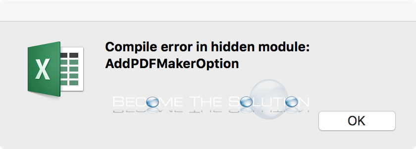 Compile error in hidden module: AddPDFMakerOption – Excel Mac
