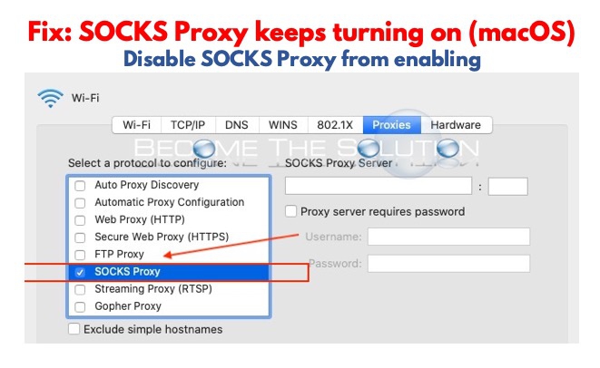 Fix: Mac SOCKS Proxy Keeps Turning On