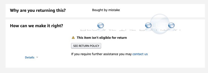 This item isn't eligible for a return amazon